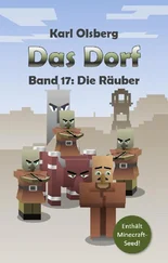 Karl Olsberg - Das Dorf Band 17 - Die Räuber