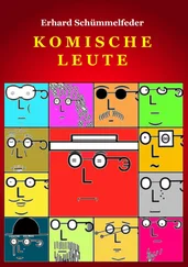 Erhard Schümmelfeder - Komische Leute