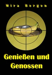 Mira Bergen - Genießen und Genossen