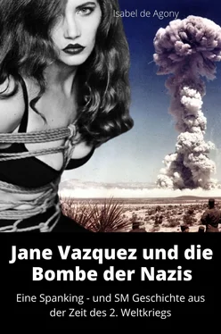 Isabel de Agony Jane Vazquez und die Bombe der Nazis обложка книги