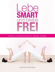 Ulrike Bauer - Lebe smart und bleibe frei