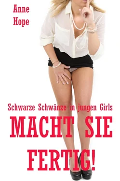 Anne Hope Macht sie fertig! - Schwarze Schwänze in jungen Girls обложка книги