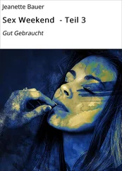 Jeanette Bauer - Sex Weekend - Teil 3