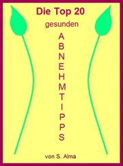S. Alma - Die Top 20 gesunden Abnehmtipps