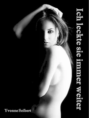 Yvonne Seibert - Ich leckte sie immer weiter