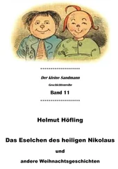 Helmut Höfling - Das Eselchen des heiligen Nikolaus und andere Weihnachtsgeschichten