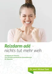 Michael Dr. med. Tank - Reizdarm adé-nichts tut mehr weh