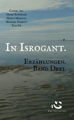 Tian Di - In Isrogant. Erzählungen. Band Drei.