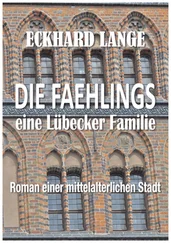 Eckhard Lange - Die Faehlings - eine Lübecker Familie
