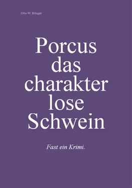 Otto W. Bringer Porcus das charakterlose Schwein обложка книги