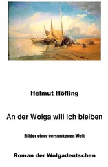 Helmut Höfling - An der Wolga will ich bleiben