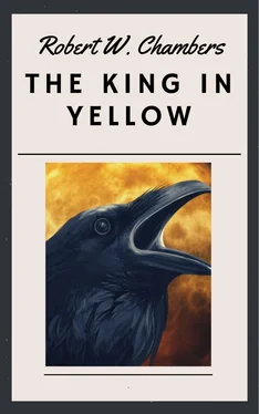 Robert William Chambers Robert W. Chambers - The King in Yellow обложка книги