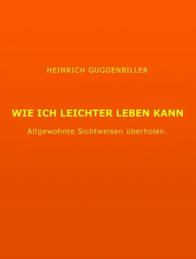 Heinrich Guggenbiller Wie ich leichter Leben kann обложка книги