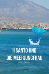 Matteo Signorino - Il Santo und die Meerjungfrau