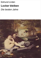 Edmund Linden - Locker bleiben