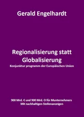 Gerald Engelhardt - Regionalisierung statt Globalisierung