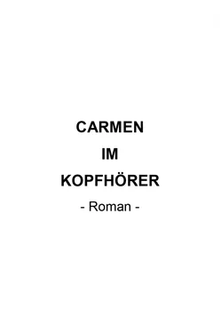 Jochen Sommer Carmen im Kopfhörer обложка книги