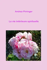 Andrea Pirringer - La vie intérieure spirituelle