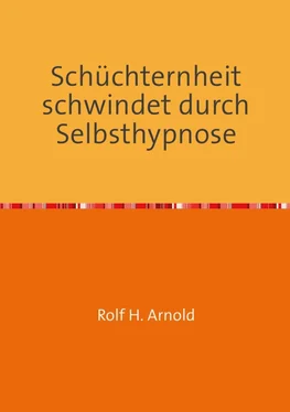 Rolf H. Arnold Schüchternheit schwindet durch Selbsthypnose обложка книги