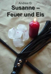 Andrea G. - Susanne - Feuer und Eis