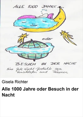 Gisela Richter Alle 1000 Jahre oder Besuch in der Nacht обложка книги