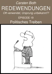 Carsten Both - Redewendungen - Politisches Treiben