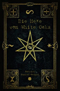 Patrick Ginkel-Weigel Die Hexe von White Oaks обложка книги