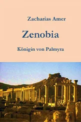 Zacharias Amer - Zenobia-Königin von Palmyra