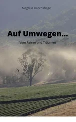 Magnus Drechshage - Auf Umwegen...