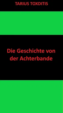 Tarius Toxditis Die Geschichte von der Achterbande обложка книги