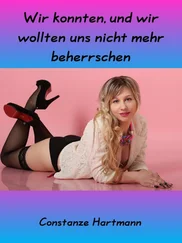 Constanze Hartmann - Wir konnten, und wir wollten uns nicht mehr beherrschen