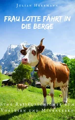 Julian Herrmann - Frau Lotte fährt in die Berge