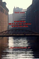 Hannah Liesmot - OHNE MILCH UND ZUCKER