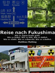 Matthias Matting - Reise nach Fukushima