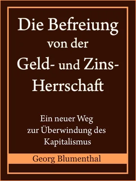 Georg Blumenthal Die Befreiung von der Geld- und Zinsherrschaft обложка книги