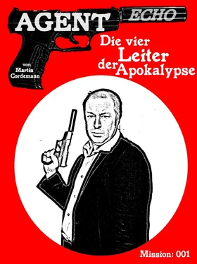 Martin Cordemann AGENT ECHO - Die vier Leiter der Apokalypse обложка книги