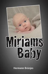 Hermann Brünjes - Miriams Baby