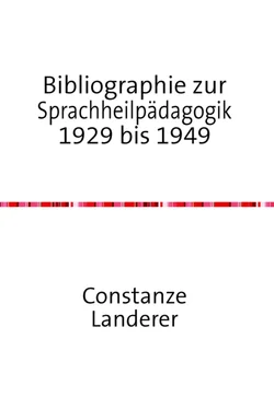 Constanze Landerer Bibliographie zur Sprachheilpädagogik 1929 bis 1949 обложка книги