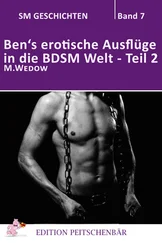 M. Wedow - Ben's erotische Auflüge in die BDSM Welt - Teil 2
