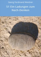 Georg Ferdinand Weidner - 51 Ein-Ladungen zum Nach-Denken
