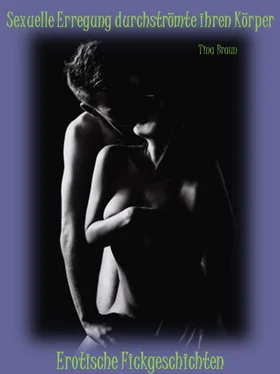 Tina Braun Sexuelle Erregung durchströmte ihren Körper обложка книги