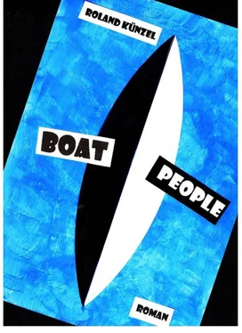 Roland Künzel Boat People обложка книги