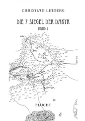 Christian Linberg - Die sieben Siegel der Dakyr - Band 1 - Flucht