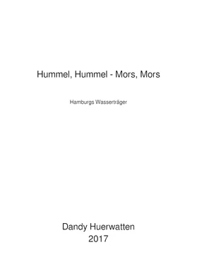 Dandy Huerwatten Hummel, Hummel - Mors, Mors обложка книги