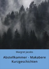 Margret Jacobs - Abstellkammer - Makabere Kurzgeschichten