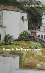 Annegret Achner - Kanarische Impressionen