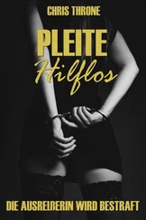 Chris Throne - Pleite &amp; Hilflos - Die Ausreißerin wird bestraft!