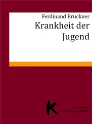 Ferdinand Bruckner - KRANKHEIT DER JUGEND