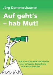 Jörg Dommershausen - Auf geht's – hab Mut!