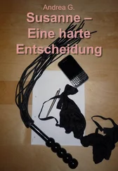 Andrea G. - Susanne - Eine harte Entscheidung
